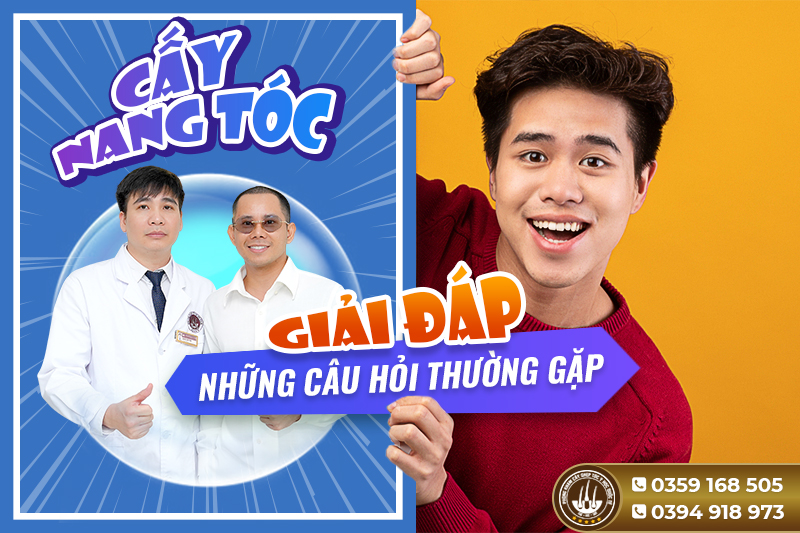 Cấy nang tóc: Giải đáp những câu hỏi thường gặp